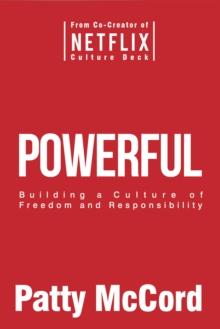 Powerful (Intl) : Building a Culture of Freedom and Responsibility