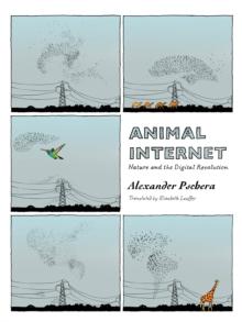 Animal Internet : Nature and the Digital Revolution