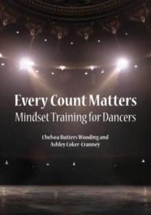 Every Count Matters Mindset Training For Dancers