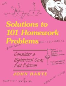 Solutions to 101 Homework Problems : Consider a Spherical Cow