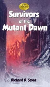 Survivors of the Mutant Dawn