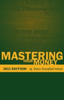 Mastering Your Money 2022 Edition