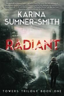 Radiant : Towers Trilogy Book One