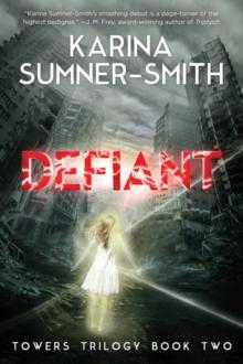 Defiant : Towers Trilogy Book Two