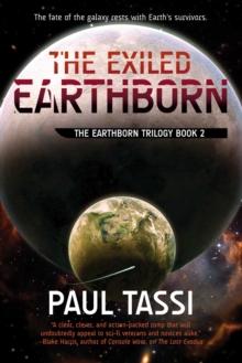 The Exiled Earthborn : The Earthborn Trilogy, Book 2