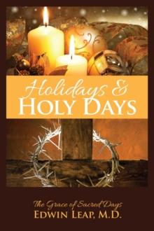 Holidays & Holy Days : The Grace of Sacred Days