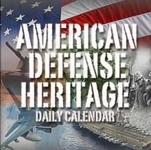 American Defense Heritage Daily Calendar