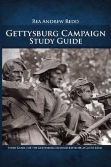 Gettysburg Study Guide : Volume 1