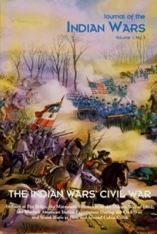 Journal of the Indian Wars : The Indian Wars' Civil War