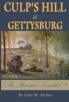 Culp's Hill at Gettysburg : "The Mountain Trembled..."