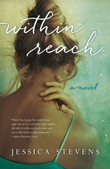 Within Reach : A Novel