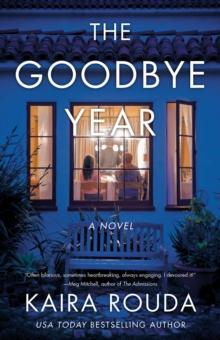 The Goodbye Year : A Novel