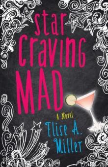 Star Craving Mad : A Novel