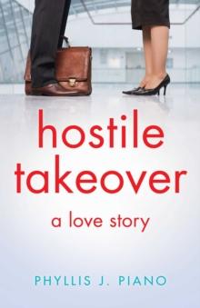 Hostile Takeover : A Love Story