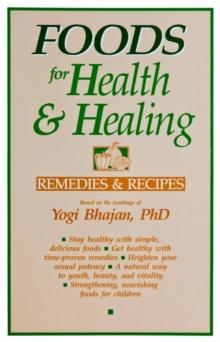 Foods for Health and Healing : Remedies & Recipes