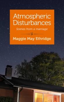 Atmospheric Disturbances : Scenes from a Marriage