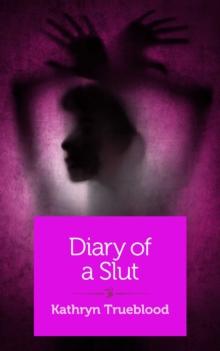 Diary of a Slut : Stories