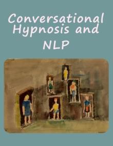 Conversational Hypnosis and Nlp