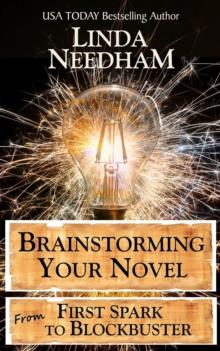 Brainstorming Your Novel: From First Spark to Blockbuster