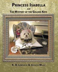 Princess Isabella and The Mystery of the Golden Keys