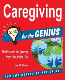 Caregiving for the Genius