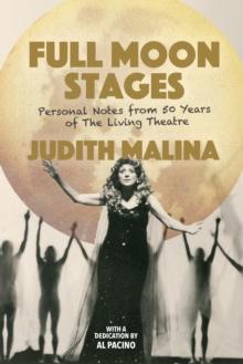 Full Moon Stages : Personal notes from 50 years of The Living Theatre