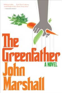 The Greenfather : A Novel