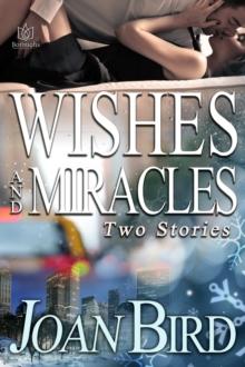 Wishes and Miracles