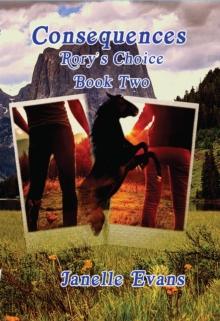 Consequences (Rory's Choice Book Two) : Rory's Choice, #2