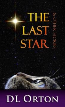 Last Star & Other Stories