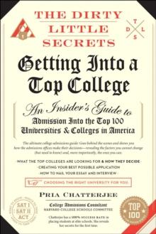 The Dirty Little Secrets of Getting into a Top College