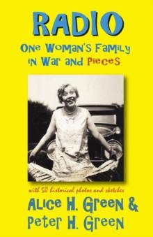 Radio: One Woman's Family in War and Pieces