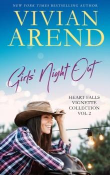 Girls' Night Out: Heart Falls Vignette Collection Vol 2