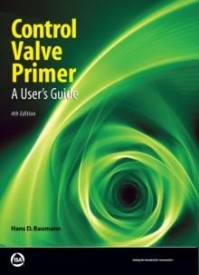 Control Valve Primer, Fourth Edition