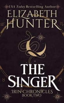 Singer: Irin Chronicles Book Two