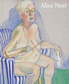 Alice Neel: Freedom