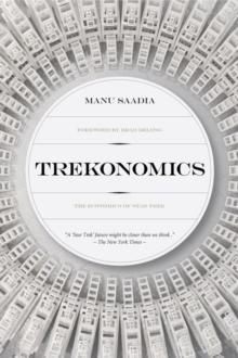 Trekonomics : The Economics of Star Trek