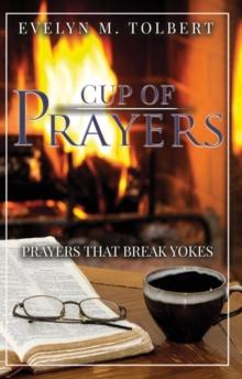 Cup Of Prayers : PRAYERS THAT BREAK YOKES