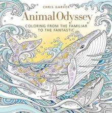 Animal Odyssey : Coloring from the Familiar to the Fantastic