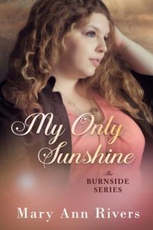 My Only Sunshine : A Burnside Novella