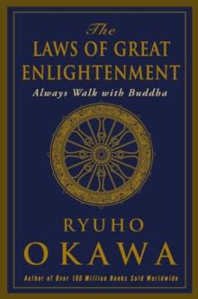 The Laws of Great Enlightenment : Always Walk with Buddha