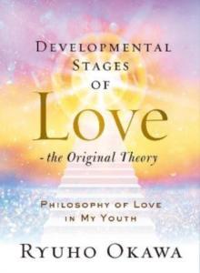 Developmental Stages of Love - The Original Theory : Philosophy of Love in My Youth