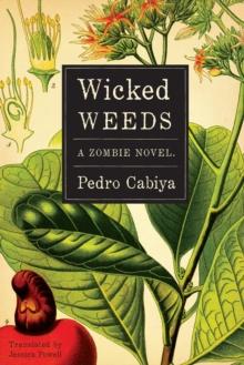 Wicked Weeds : A Zombie Novel