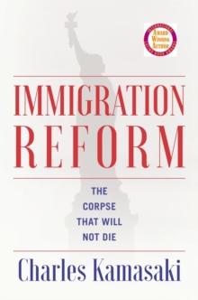 Immigration Reform : The Corpse That Will Not Die