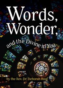 Words, Wonder, and the Divine in You