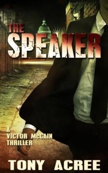 The Speaker : A Victor McCain Thriller Book 3`