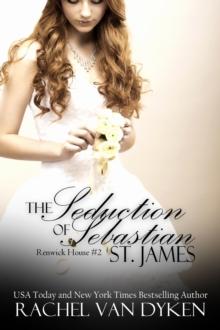 Seduction of Sebastian St James