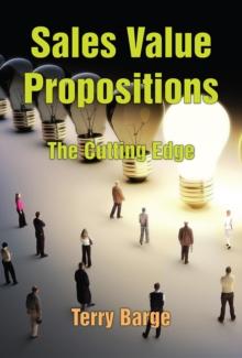 Sales Value Propositions : The Cutting Edge