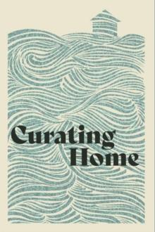 Curating Home