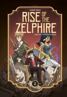 Rise of the Zelphire Book Two : The Prince of Blood